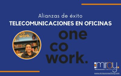 Conexiones de éxito: OneCoWork y las telecomunicaciones en oficinas